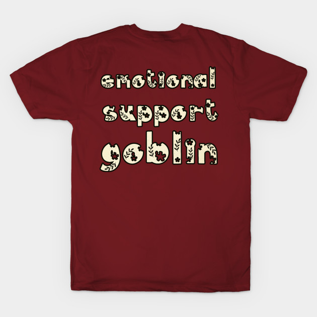 Emotional Support Goblin -- Woodland Text by LochNestFarm